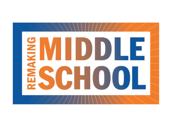The words Remaking Middle School in blue and orange